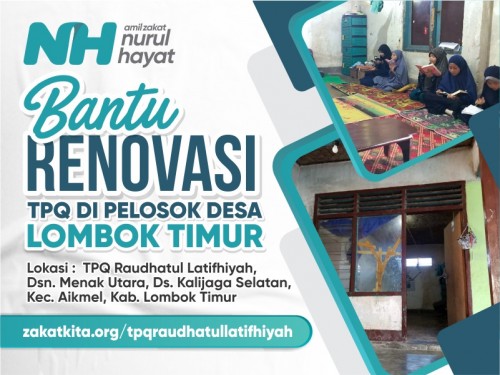 Renovasi TPQ di Pelosok Desa - Lombok Timur