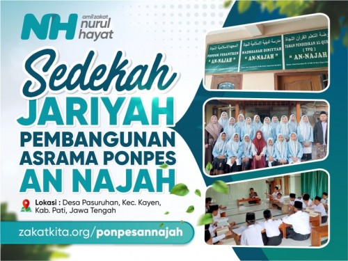 Sedekah Jariyah Pembangunan Asrama Ponpes An Najah