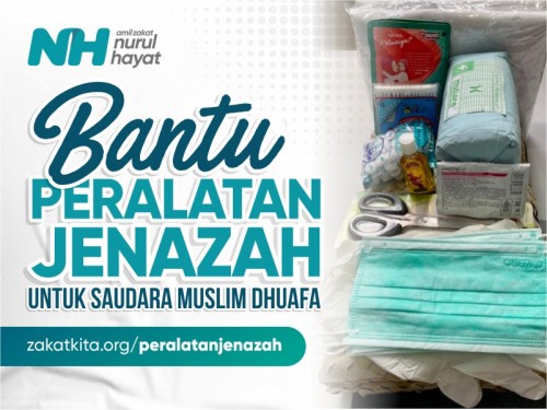 Bantu Peralatan Jenazah untuk Saudara Muslim Dhuafa