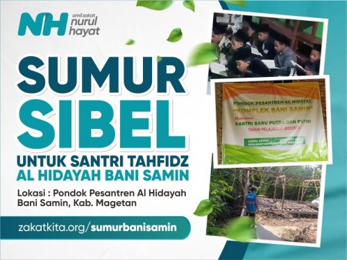 Sumur Sibel untuk Santri Tahfidz Al Hidayah Bani Samin