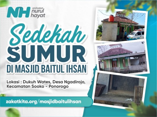 Sedekah Sumur di Masjid Baitul Ihsan Ponorogo