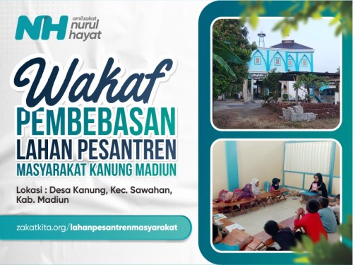 Wakaf Pembebasan Lahan Pesantren Masyarakat Kanung Madiun