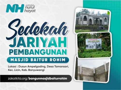 Jariyah Pembangunan Masjid Baitur Rohim