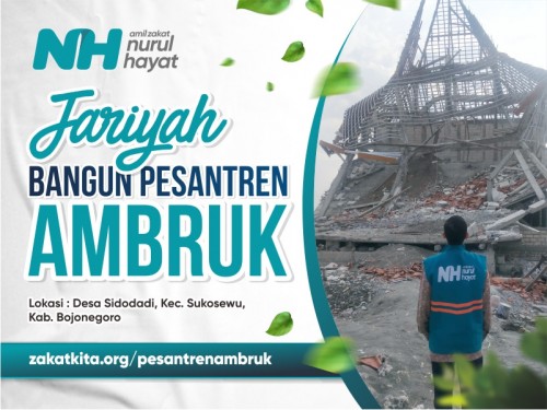 Jariyah Bangun Kembali Pesantren Ambruk