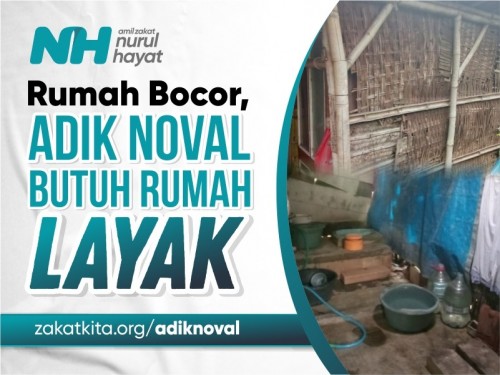 Adik Yatim Noval Butuh Rumah Layak