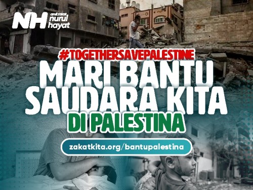 Together Save Palestine: Mari Bantu Saudara Kita di Palestina
