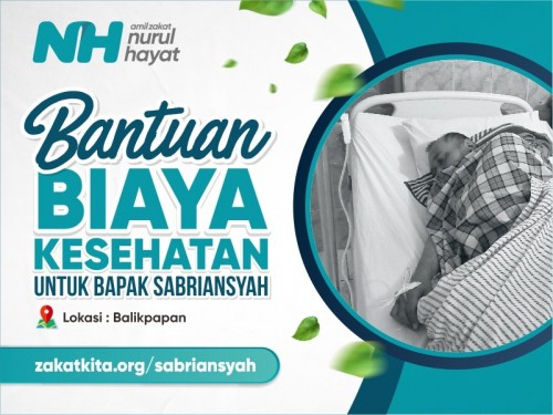 Bantuan Biaya Kesehatan untuk Bapak Sabriansyah